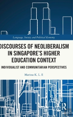 Bertrand.pt - Discourses Of Neoliberalism In Singapore'S Higher Education Context