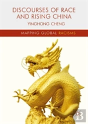 Discourses Of Race And Rising China