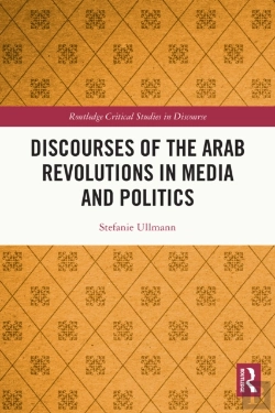 Bertrand.pt - Discourses Of The Arab Revolutions In Media And Politics