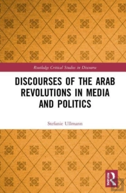 Bertrand.pt - Discourses Of The Arab Revolutions In Media And Politics