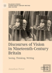 Discourses Of Vision In Nineteenth-Century Britain