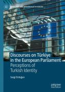 Discourses On Turkiye In The European Parliament