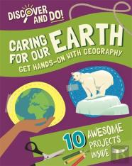 Discover And Do: Caring For Our Earth