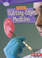 Discover Cutting-Edge Medicine