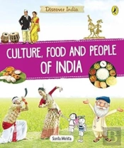 Discover India: Culture, Food And People