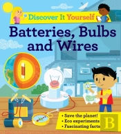 Discover It Yourself: Batteries, Bulbs, And Wires