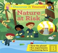 Discover It Yourself: Nature At Risk