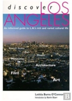 Bertrand.pt - Discover Los Angeles Â€“ An Informed Guide To L.A'S Rich And Varied Cultural Life