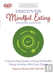 Discover Mindful Eating Second Edition