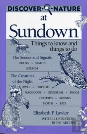 Discover Nature At Sundown