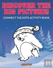 Discover The Big Picture! Connect The Dots Activity Book