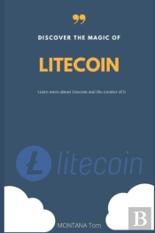 Discover The Magic Of Litecoin ( English Version )