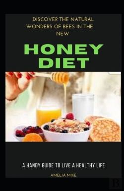Bertrand.pt - Discover The Natural Wonders Of Bees In The New Honey Diet