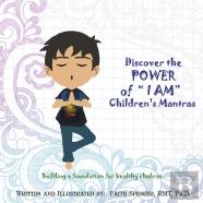 Discover The Power Of ''I Am''