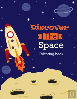 Bertrand.pt - Discover The Space Coloring Book For Planets Lovers And Future Astronauts