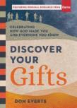 Discover Your Gifts Â€“ Celebrating How God Made You And Everyone You Know