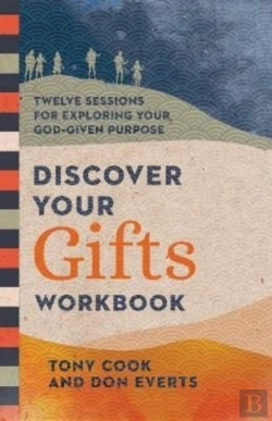 Bertrand.pt - Discover Your Gifts Workbook Â€“ Twelve Sessions For Exploring Your Godâ€“Given Purpose