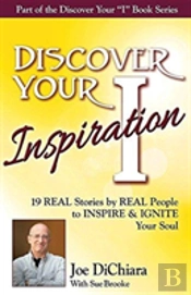 Discover Your Inspiration Joe Dichiara Edition