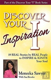 Discover Your Inspiration Moneeka Sawyeer Edition