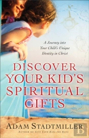 Discover Your Kid'S Spiritual Gifts