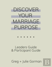 Discover Your Marriage Purpose: Leader'S