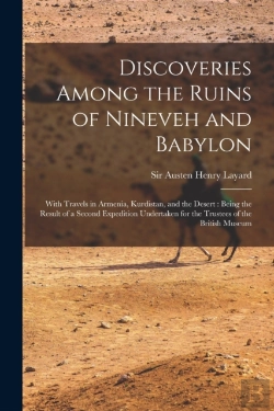 Bertrand.pt - Discoveries Among The Ruins Of Nineveh A
