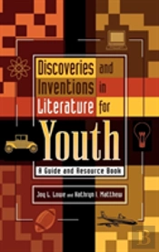 Discoveries And Inventions In Literature For Youth