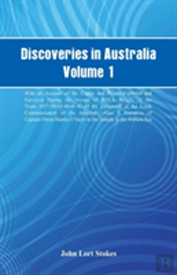 Bertrand.pt - Discoveries In Australia, Volume 1. With An Account Of The Coasts And Rivers Explored And Surveyed During The Voyage Of H.M.S. Beagle, In The Years 1837-38-39-40-41-42-43. By Command Of The Lords Comm