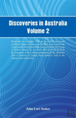 Bertrand.pt - Discoveries In Australia, Volume 2 Discoveries In Australia; With An Account Of The Coasts And Rivers Discoveries In Australia; With An Account Of The Coasts And Rivers Explored And Surveyed During Th