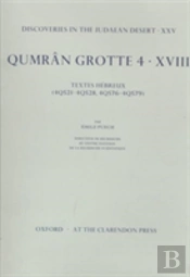 Discoveries In The Judaean Desert: Volume Xxv. Qumran Grotte 4: Xviii