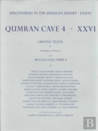 Discoveries In The Judaean Desert: Volume Xxxvi: Qumran Cave 4: Xxvi