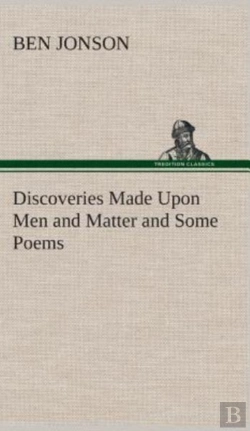 Bertrand.pt - Discoveries Made Upon Men And Matter And Some Poems