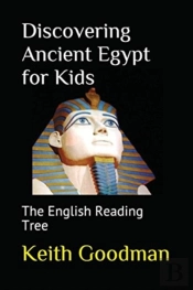 Discovering Ancient Egypt For Kids