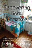 Discovering Baby Christine