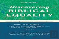 Discovering Biblical Equality Â€“ Biblical, Theological, Cultural, And Practical Perspectives