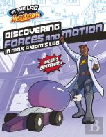 Discovering Forces And Motion In Max Axiom'S Lab