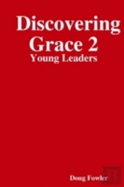 Discovering Grace 2: Young Leaders
