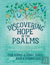 Discovering Hope In The Psalms