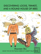 Discovering Locke, Trinket, And A Round House Of Bees