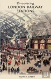 Discovering London Railway Stations
