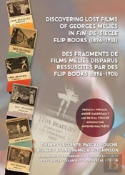 Discovering Lost Films Of Georges Melies In Fin-De-Siecle Flip Books (1896â€“1901)