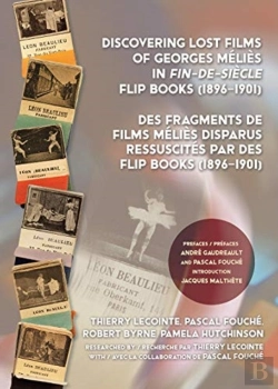 Bertrand.pt - Discovering Lost Films Of Georges Melies In Fin-De-Siecle Flip Books (1896â€“1901)