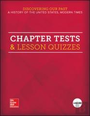 Discovering Our Past: A History Of The United States, Modern Times, Chapter Tests & Lesson Quizzes