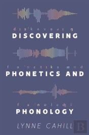 Discovering Phonetics And Phonology