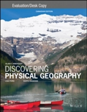Discovering Physical Geography, Canadian Edition Evaluation Copy