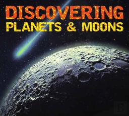 Discovering Planets And Moons