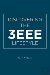 Discovering The 3eee Lifestyle