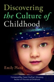 Discovering The Culture Of Childhood