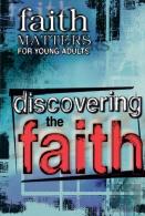 Discovering The Faith