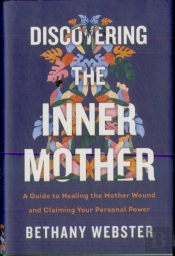 Discovering The Inner Mother